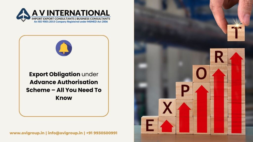 Export Obligation under Advance Authorisation Scheme – All You Need To Know