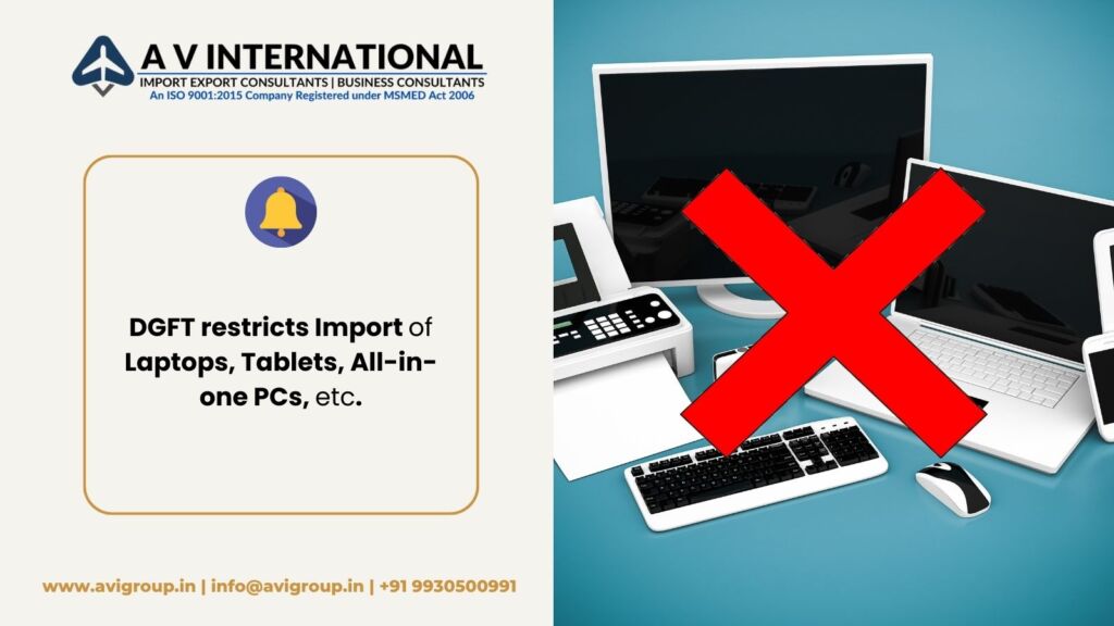 DGFT restricts Import of Laptops, Tablets, All-in-one PCs, etc.