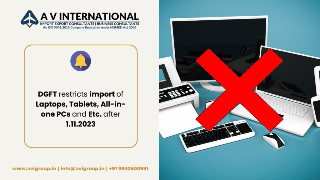 DGFT restricts import of Laptops, Tablets, All-in-one PCs and Etc. after 1.11.2023
