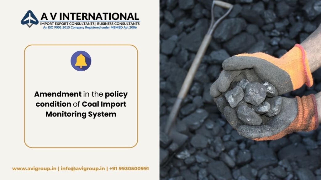 Amendment in the policy condition of Coal Import Monitoring System