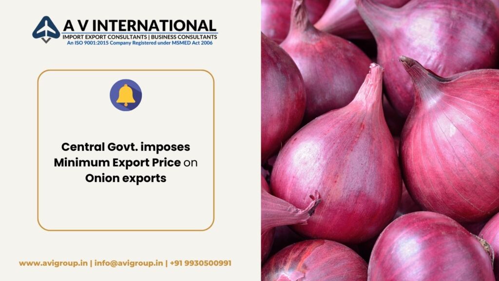 Central Govt. imposes Minimum Export Price on Onion exports