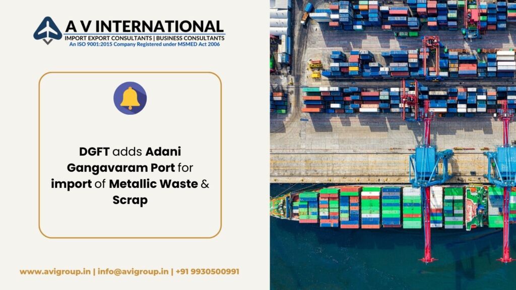 DGFT adds Adani Gangavaram Port for import of Metallic Waste & Scrap