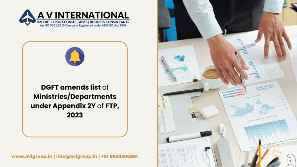 DGFT amends list of Ministries/Departments under Appendix 2Y of FTP, 2023