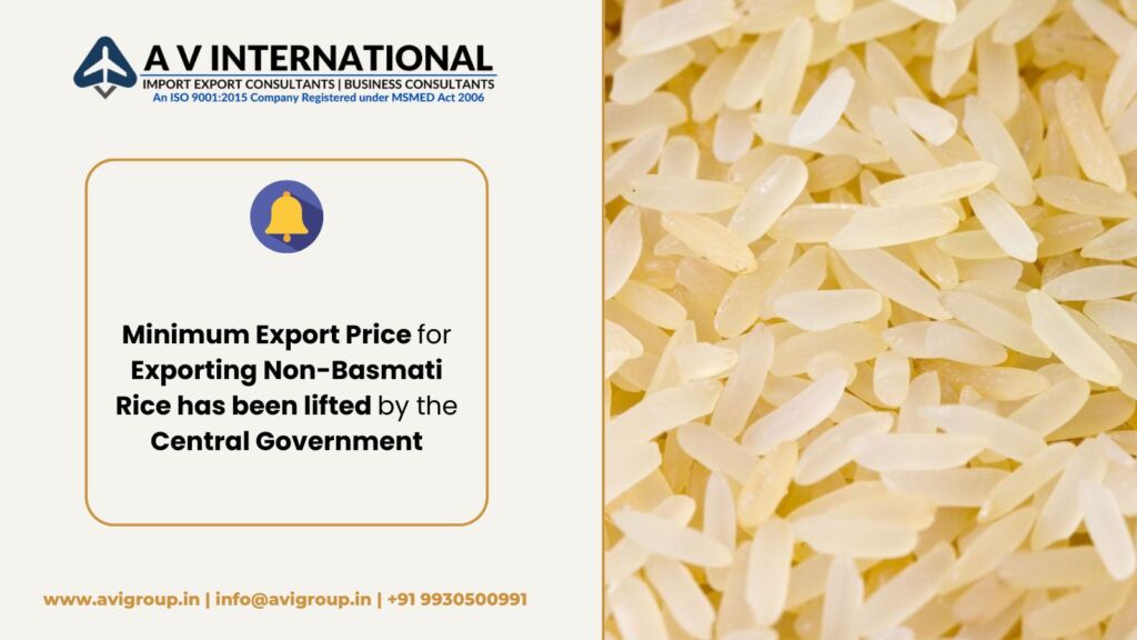 Minimum Export Price for Exporting Non-Basmati Rice has been lifted by the Central Government