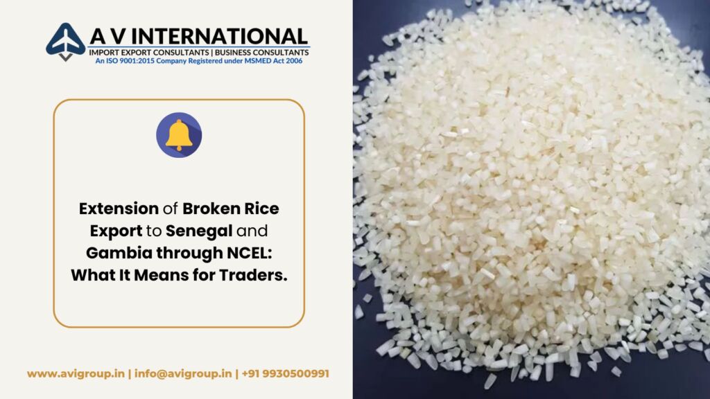 Extension of Broken Rice Export to Senegal and Gambia through NCEL: What It Means for Traders.