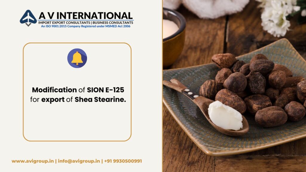 Modification of SION E-125 for export of Shea Stearine