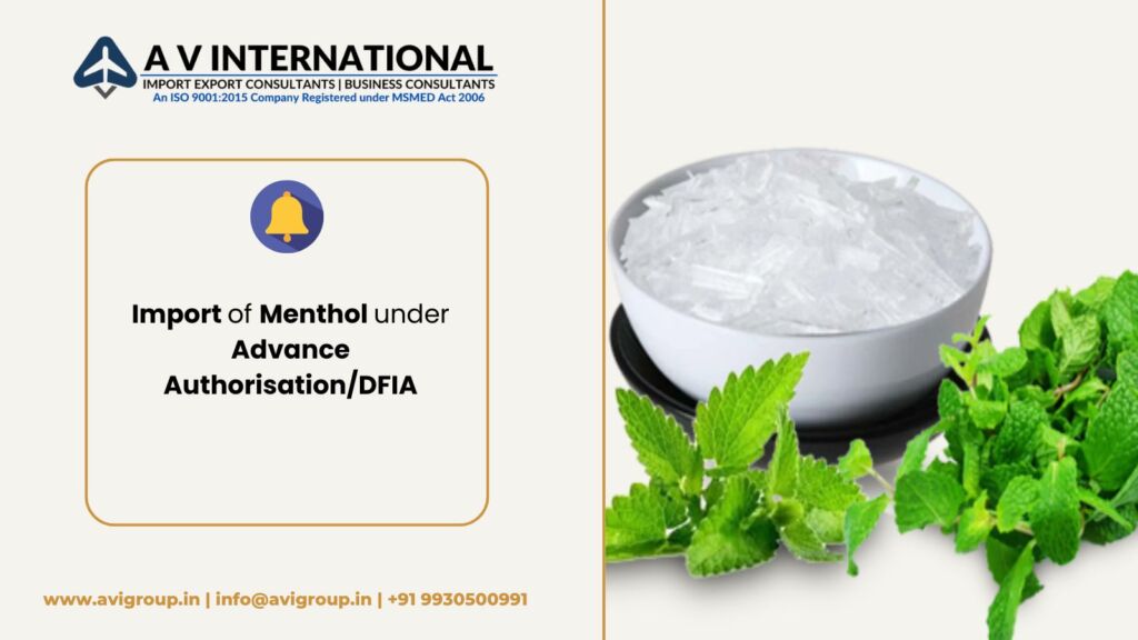 Import of Menthol under Advance Authorisation/DFIA