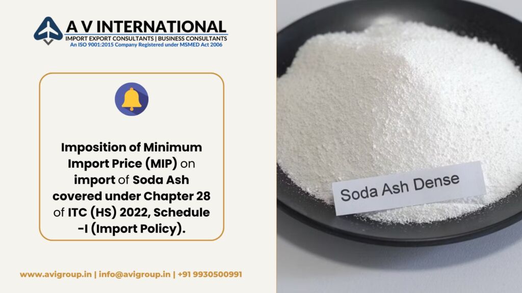 Imposition of Minimum Import Price (MIP) on import of Soda Ash covered under Chapter 28 of ITC (HS) 2022, Schedule -I (Import Policy).