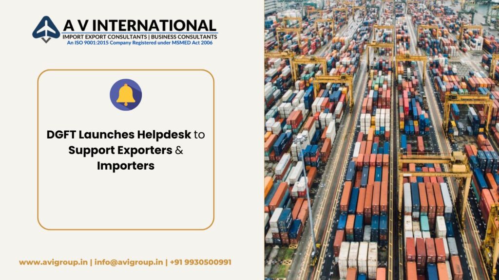 DGFT Launches Helpdesk to Support Exporters & Importers