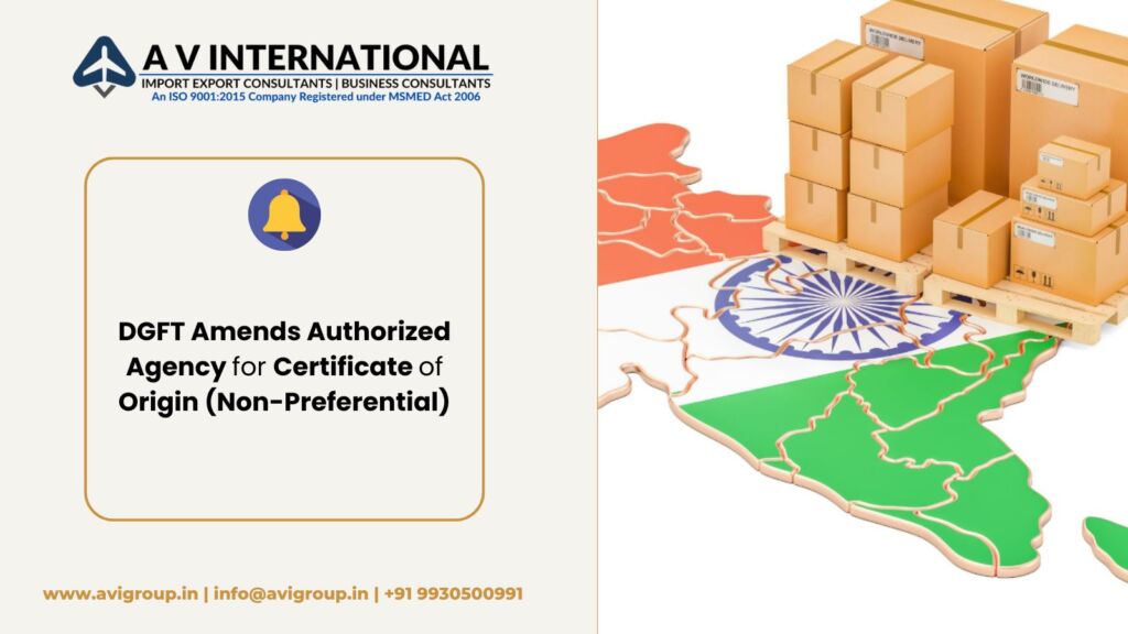 DGFT Amends Authorized Agency for Certificate of Origin (Non-Preferential)