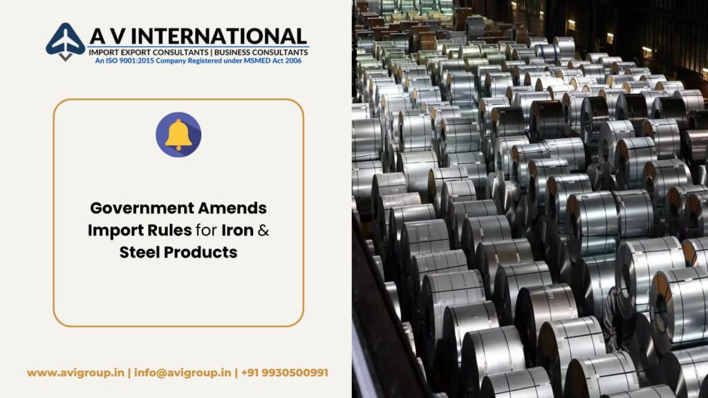 Government Amends Import Rules for Iron & Steel Products