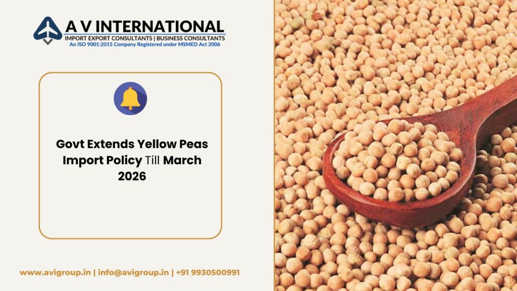 Govt Extends Yellow Peas Import Policy Till March 2026