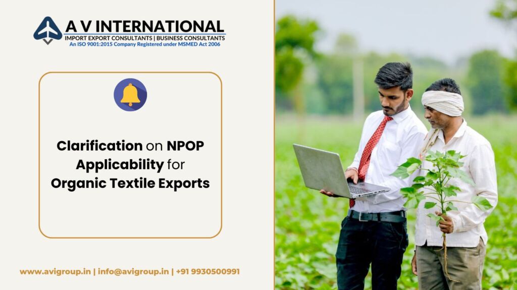 Clarification on NPOP Applicability for Organic Textile Exports