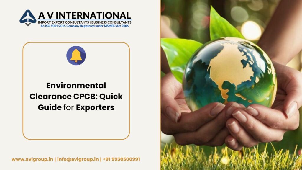 Environmental Clearance CPCB: Quick Guide for Exporters