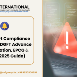 Top Export Compliance Mistakes: DGFT Advance Authorization, EPCG & CPCB (2025 Guide)