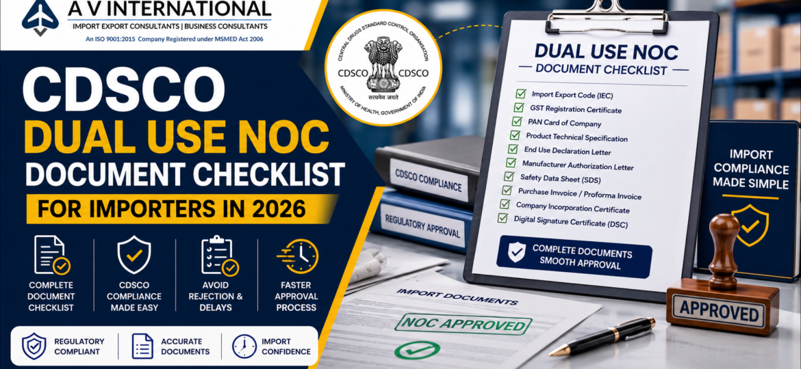 CDSCO Dual Use NOC Document Checklist for Importers in 2026