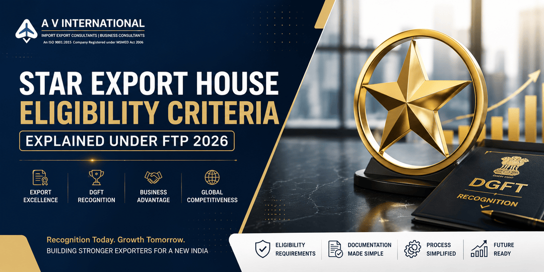 Star Export House Eligibility Criteria Explained Under FTP 2026