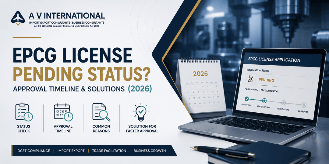 EPCG License Pending Status? Approval Timeline & Solutions (2026)