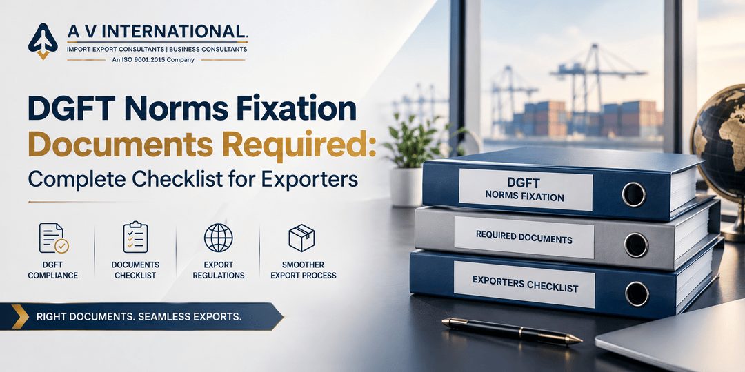 DGFT norms fixation documents checklist for exporters applying for Advance Authorisation in India