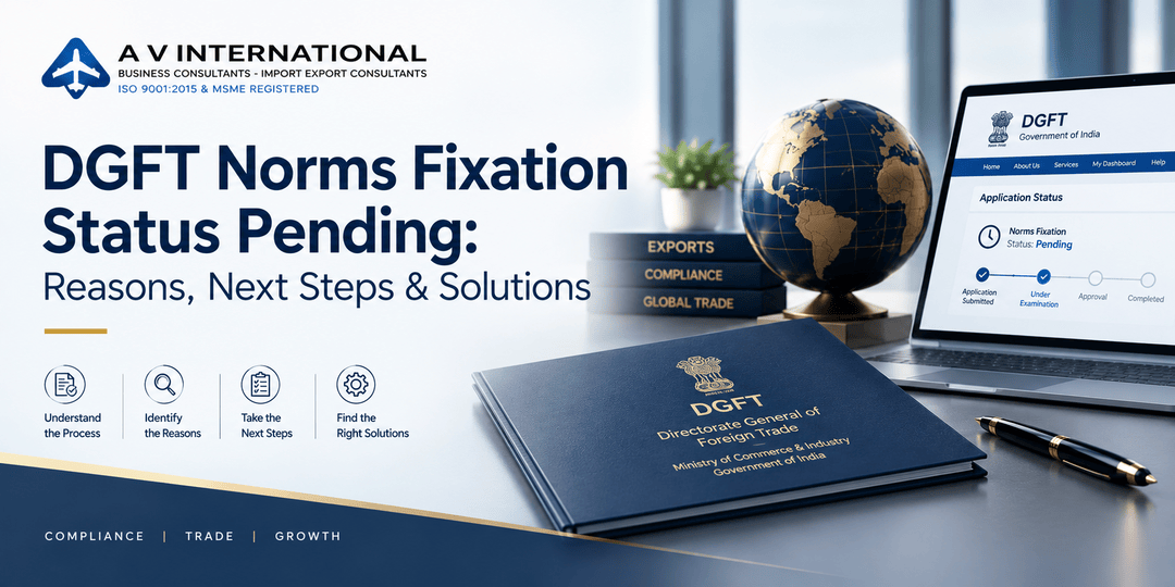 DGFT norms fixation status pending guide for Advance Authorisation exporters in India