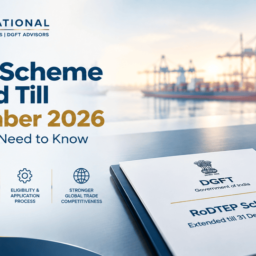 RODTEP SCHEME EXTENDED VALID TILL 31 DECEMBER 2026 Existing Rates and Value Caps Continue