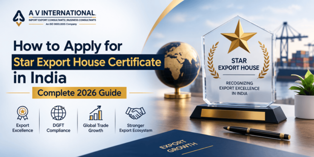 Star Export House Certificate application process and DGFT eligibility checklist for exporters in India